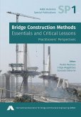 Bridge Construction Methods Bridge Construction Methods