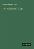 Über Bernoulli'sche Zahlen Über Bernoulli'sche Zahlen