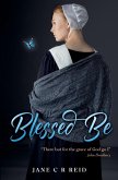Blessed Be Blessed Be