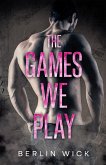 The Games We Play The Games We Play