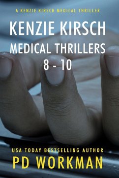 Kenzie Kirsch Medical Thrillers 8-10 Kenzie Kirsch Medical Thrillers 8-10