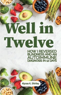 Well in Twelve - Shirley, Alycea K.