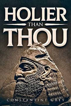 Cover Holier than Thou by Author Constantine Grey