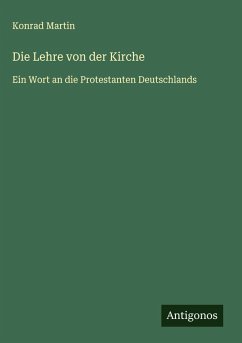 Die Lehre von der Kirche - Martin, Konrad