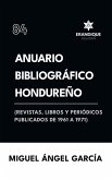 Anuario Bibliográfico Hondureño (Revistas, libros y periódicos publicados de 1961-1967)