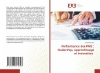 Performance des PME : leadership, apprentissage et innovation