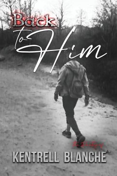 Back To Him - Blanche, Kentrell