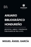 Anuario Bibliográfico Hondureño (Revistas, libros y periódicos publicados de 1961-1967)
