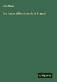 Les forces défensives de la France