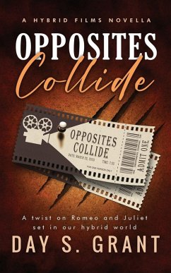 Opposites Collide - Grant, Day S. Opposites Collide - Grant, Day S.