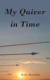 My Quiver In Time My Quiver In Time