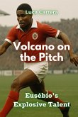 Volcano on the Pitch Volcano on the Pitch