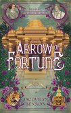 Arrow of Fortune (Raiders of the Arcana, #3) (eBook, ePUB)