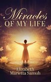 Miracles of My Life Miracles of My Life