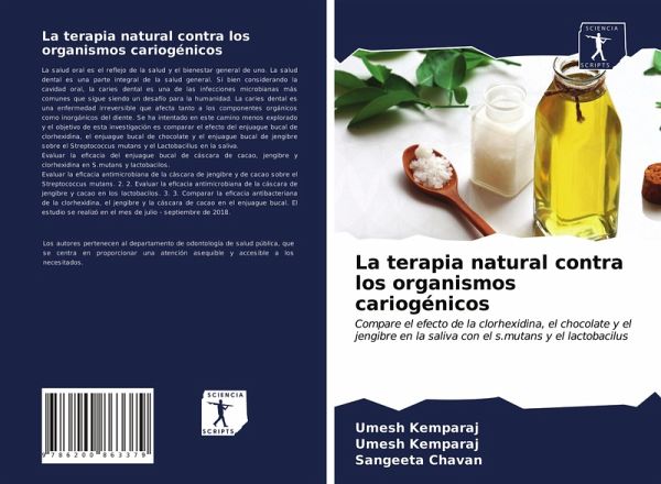 La terapia natural contra los organismos cariogénicos La terapia natural contra los organismos cariogénicos