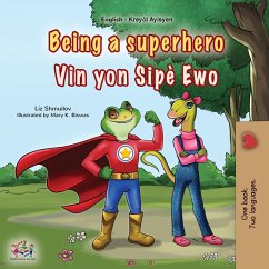 Being a Superhero (English Haitian Creole Bilingual Children's Book) Being a Superhero (English Haitian Creole Bilingual Children's Book)