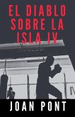 El Diablo Sobre la Isla IV