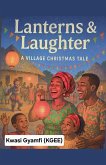 Lanterns & Laughter (A Village Christmas Tale)
