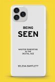 BEING SEEN