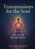 Transmissions for the Soul, Book One Transmissions for the Soul, Book One