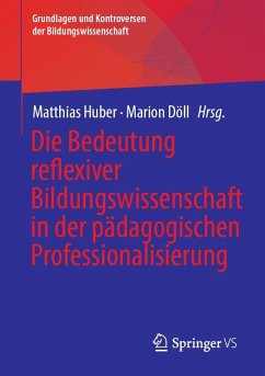 Cover Die Bedeutung reflexiver Bildungswissenschaft in der Professionalisierung von Lehrenden