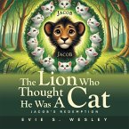 The Lion Who Thought He Was A Cat (eBook, ePUB)