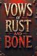 Vows of Rust and Bone (eBook, ePUB) - Bild 1