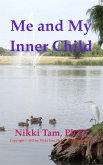 Me and My Inner Child (eBook, ePUB) Me and My Inner Child (eBook, ePUB)