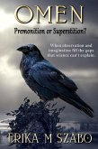 Omen: Premonition or Superstition? (eBook, ePUB) Omen: Premonition or Superstition? (eBook, ePUB)