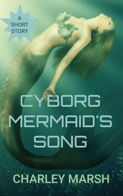 Cover Cyborg Mermaid's Song (eBook, ePUB)