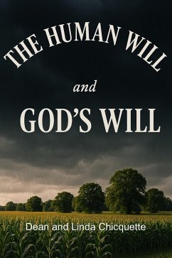 Cover The Human Will - And God's Will (eBook, ePUB)