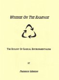 Woodsy On The Rampage: The Ecology Of Radical Environmentalism (eBook, ePUB) Woodsy On The Rampage: The Ecology Of Radical Environmentalism (eBook, ePUB)