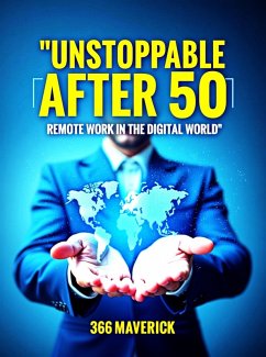 Cover Unstoppable at 50 working remotely (eBook, ePUB)