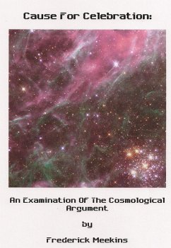 Cover Cause For Celebration: An Examination Of The Cosmological Argument (eBook, ePUB)