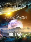 Dream Walker (The Tarakona Chronicles, #1) (eBook, ePUB)