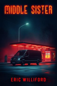 Middle Sister (eBook, ePUB) - Williford, Eric