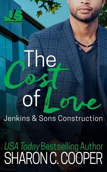 The Cost of Love (Jenkins & Sons Construction Series, #6) (eBook, ePUB) The Cost of Love (Jenkins & Sons Construction Series, #6) (eBook, ePUB)