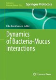 Dynamics of Bacteria-Mucus Interactions (eBook, PDF)