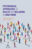 Psychosocial Approaches to Health and Wellbeing in Adulthood (eBook, PDF)