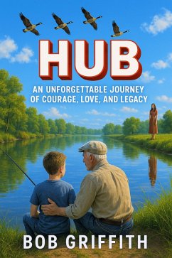 Cover HUB - An Unforgetable Journey of Courage, Love, and Legacy (Lost Love Series, #1) (eBook, ePUB)