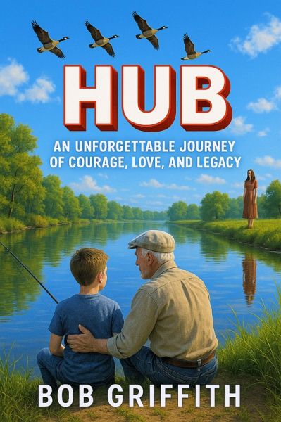 HUB - An Unforgetable Journey of Courage, Love, and Legacy (Lost Love Series, #1) (eBook, ePUB)