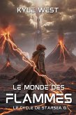 Le Monde des Flammes (Le Cycle de Starsea, #6) (eBook, ePUB) Le Monde des Flammes (Le Cycle de Starsea, #6) (eBook, ePUB)