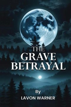 Cover The Grave Betrayal (eBook, ePUB)