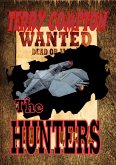 Wanted The Hunters (eBook, ePUB) Wanted The Hunters (eBook, ePUB)
