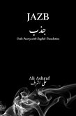 JAZB: Urdu Poetry With English Translation (eBook, ePUB) JAZB: Urdu Poetry With English Translation (eBook, ePUB)