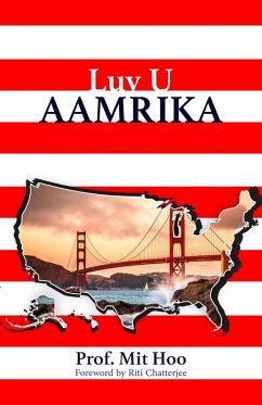 LUV U AAMRIKA - America in the Eyes of a Tourist (eBook, ePUB) - Leadstart; Hoo, Mit