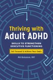 Thriving with Adult ADHD (eBook, ePUB)