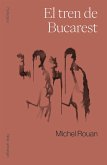 El tren de Bucarest (eBook, ePUB)