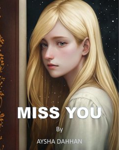 Miss You (eBook, ePUB) - Dahhan, Aysha