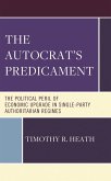 The Autocrat's Predicament (eBook, PDF) The Autocrat's Predicament (eBook, PDF)